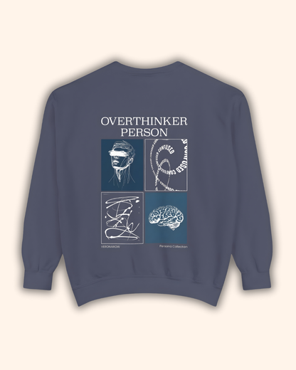 Overthinker Person Sweatshirt