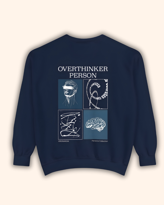 Overthinker Person Sweatshirt