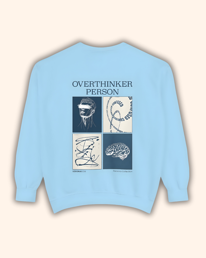 Overthinker Person Sweatshirt