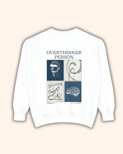 Overthinker Person Sweatshirt